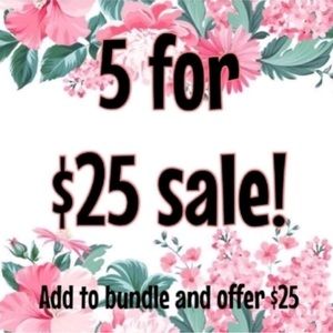 5 for $25 🔥 Sale!